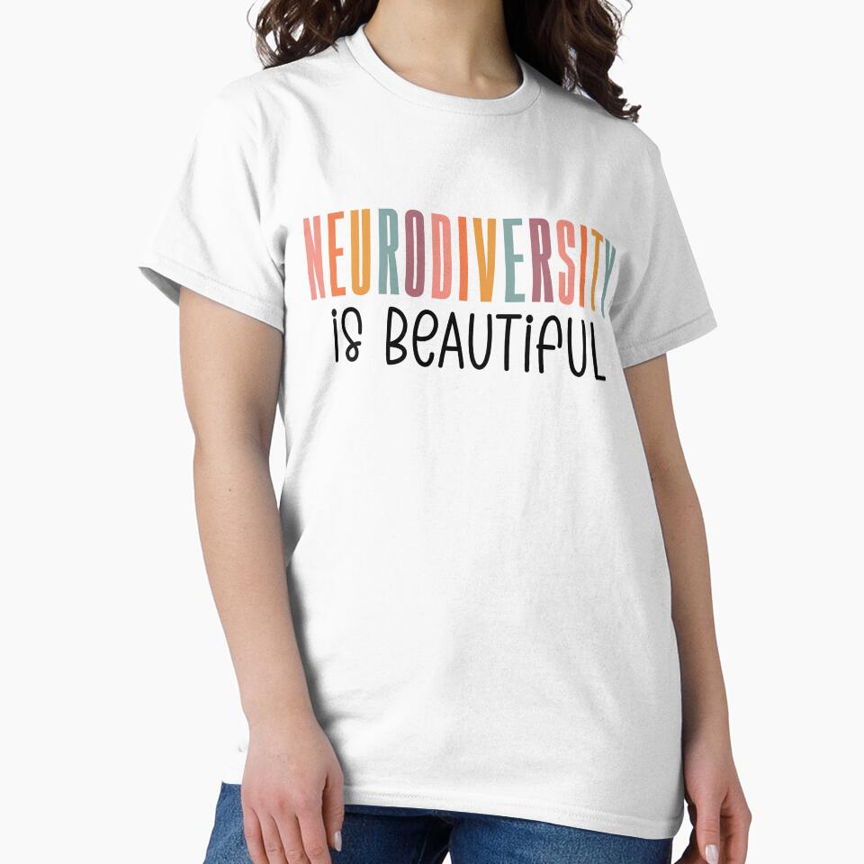 Neurodiversity Is Beautiful by MystroDesigns T-Shirts, Hoodie, Sweatshirt | BlankRebels.com (Image 2)