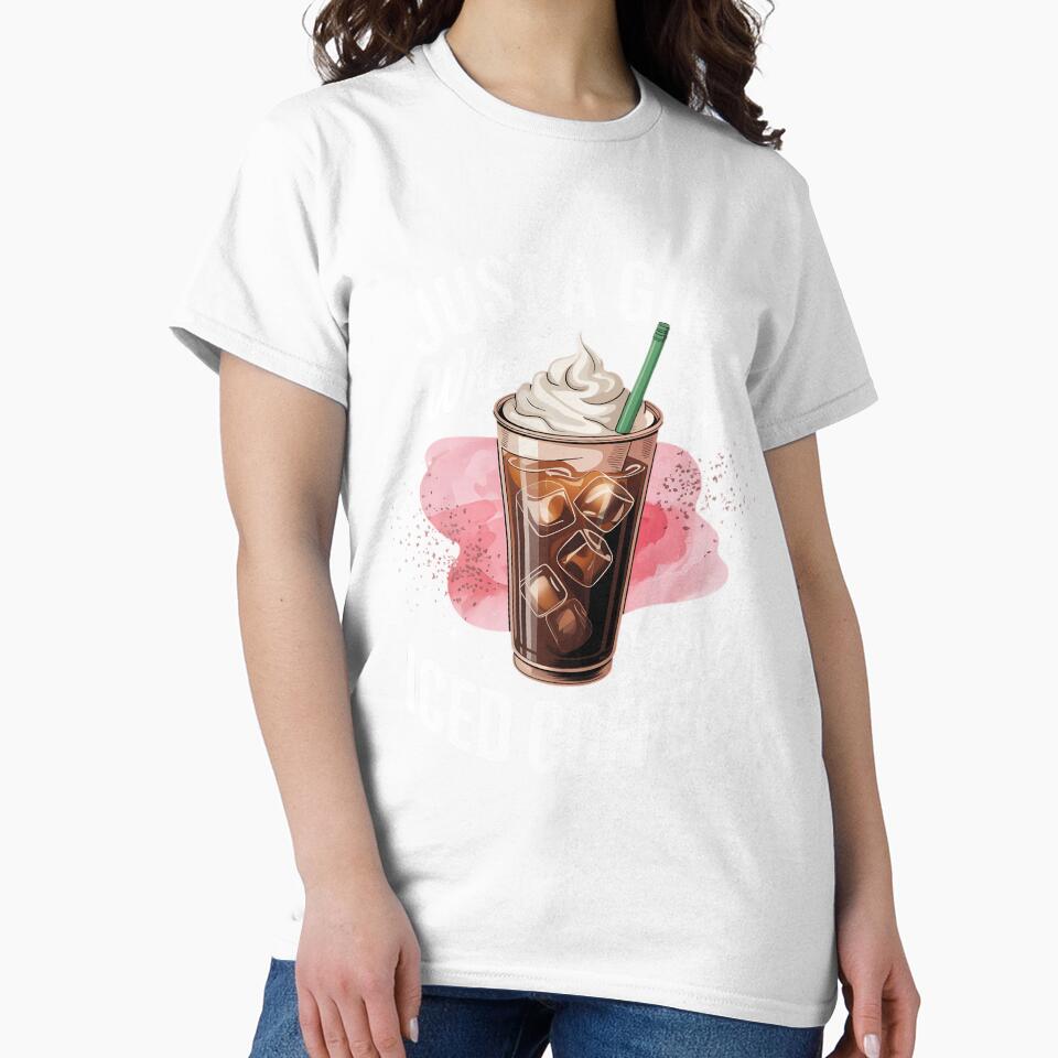 Just A Girl Who Loves Iced Coffee Coffee Lover by SapfireStuArt