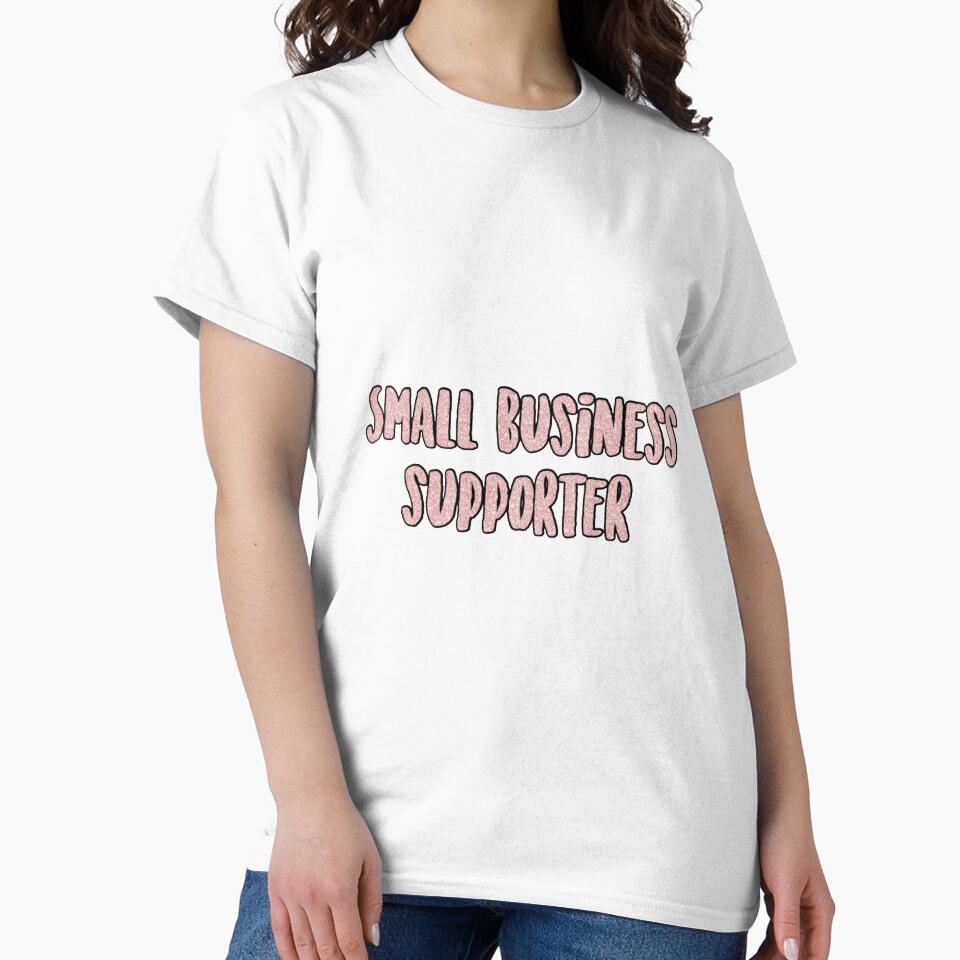 Small business supporter by Als10806 T-Shirts, Hoodie, Sweatshirt | BlankRebels.com (Image 2)