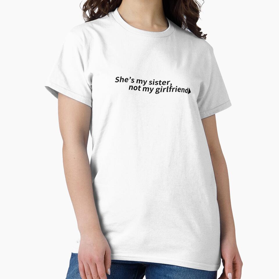 She's my sister, not my girlfriend. by create-own67