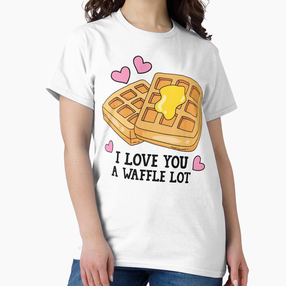 I Love You A Waffle Lot by kjanedesigns T-Shirts, Hoodie, Sweatshirt | BlankRebels.com (Image 2)