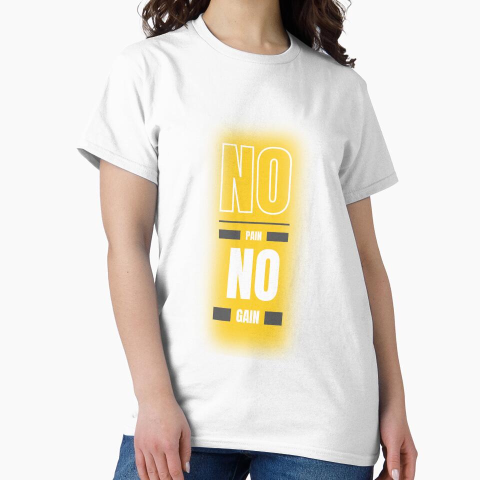 No Pain No Gain Workout Motivation by nirmalsawlani T-Shirts, Hoodie, Sweatshirt | BlankRebels.com (Image 2)