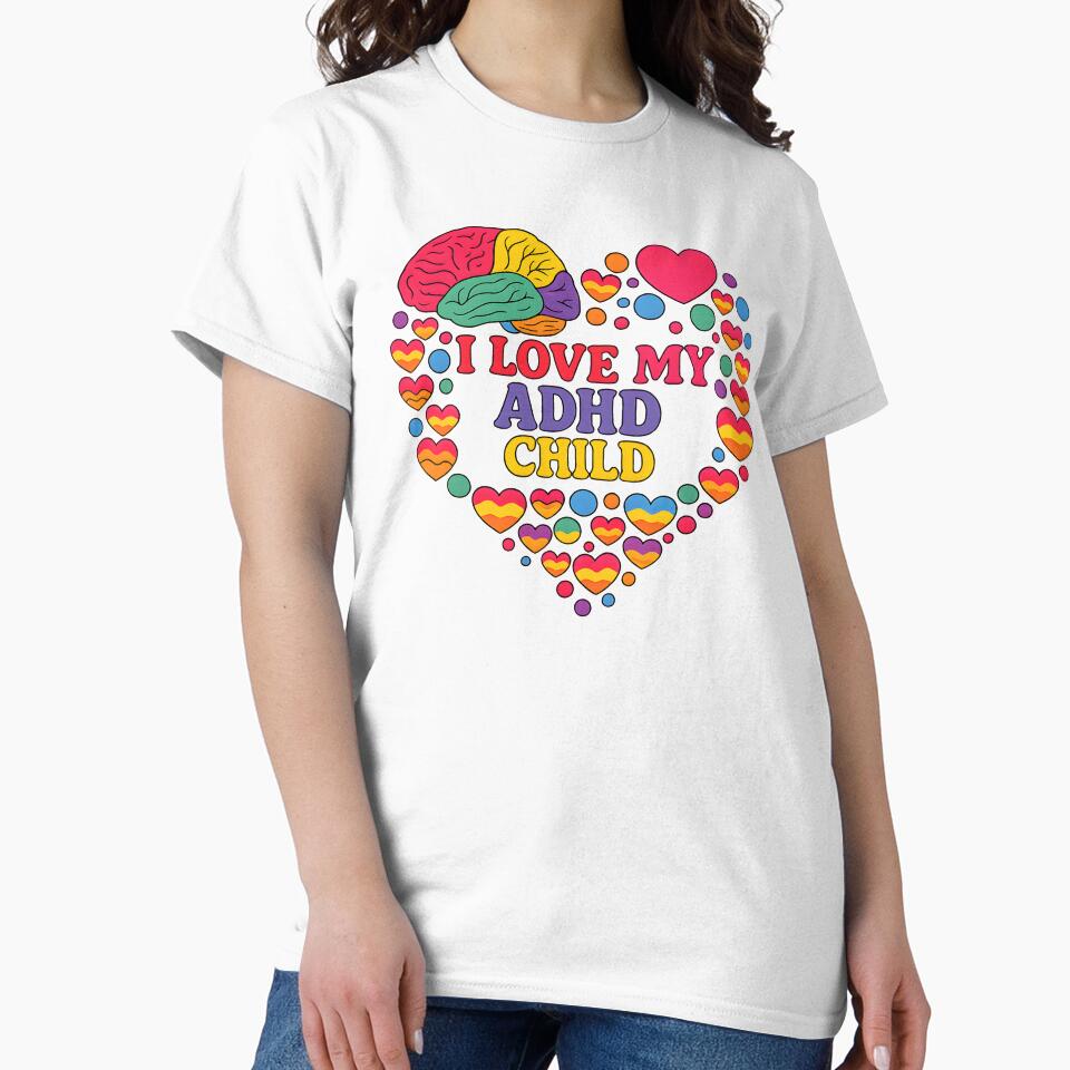 I Love My ADHD Child by MomParentADHD T-Shirts, Hoodie, Sweatshirt | BlankRebels.com (Image 2)