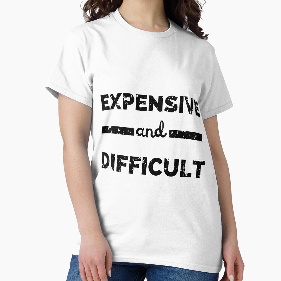 Expensive And Difficult by zakariadesigner T-Shirts, Hoodie, Sweatshirt | BlankRebels.com (Image 2)