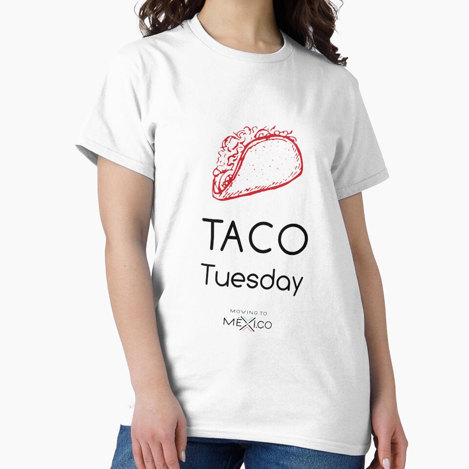 Taco Tuesday by MovingToMexico T-Shirts, Hoodie, Sweatshirt | BlankRebels.com (Image 2)
