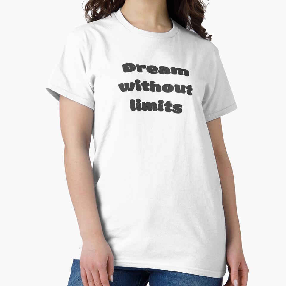 Dream without limits by DisceteDesigns T-Shirts, Hoodie, Sweatshirt | BlankRebels.com (Image 2)