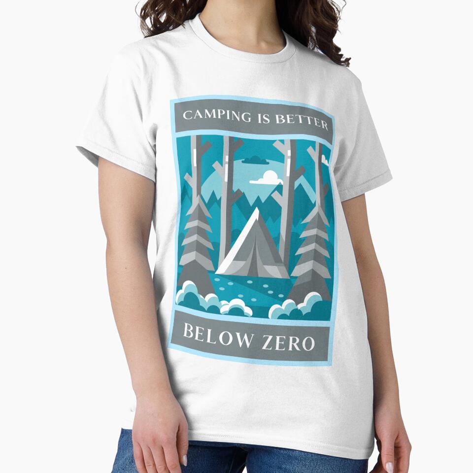 Camping Is Better Below Zero – Winter Camping Poster Style Adventure Shirt by FusionTeeDesign Hoodie, Sweatshirt (Image 2)