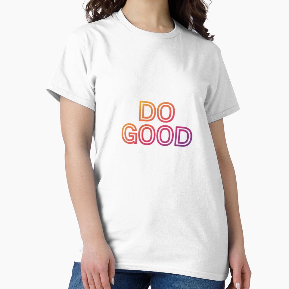 DO GOOD by likbatonboot T-Shirts, Hoodie, Sweatshirt | BlankRebels.com (Image 2)