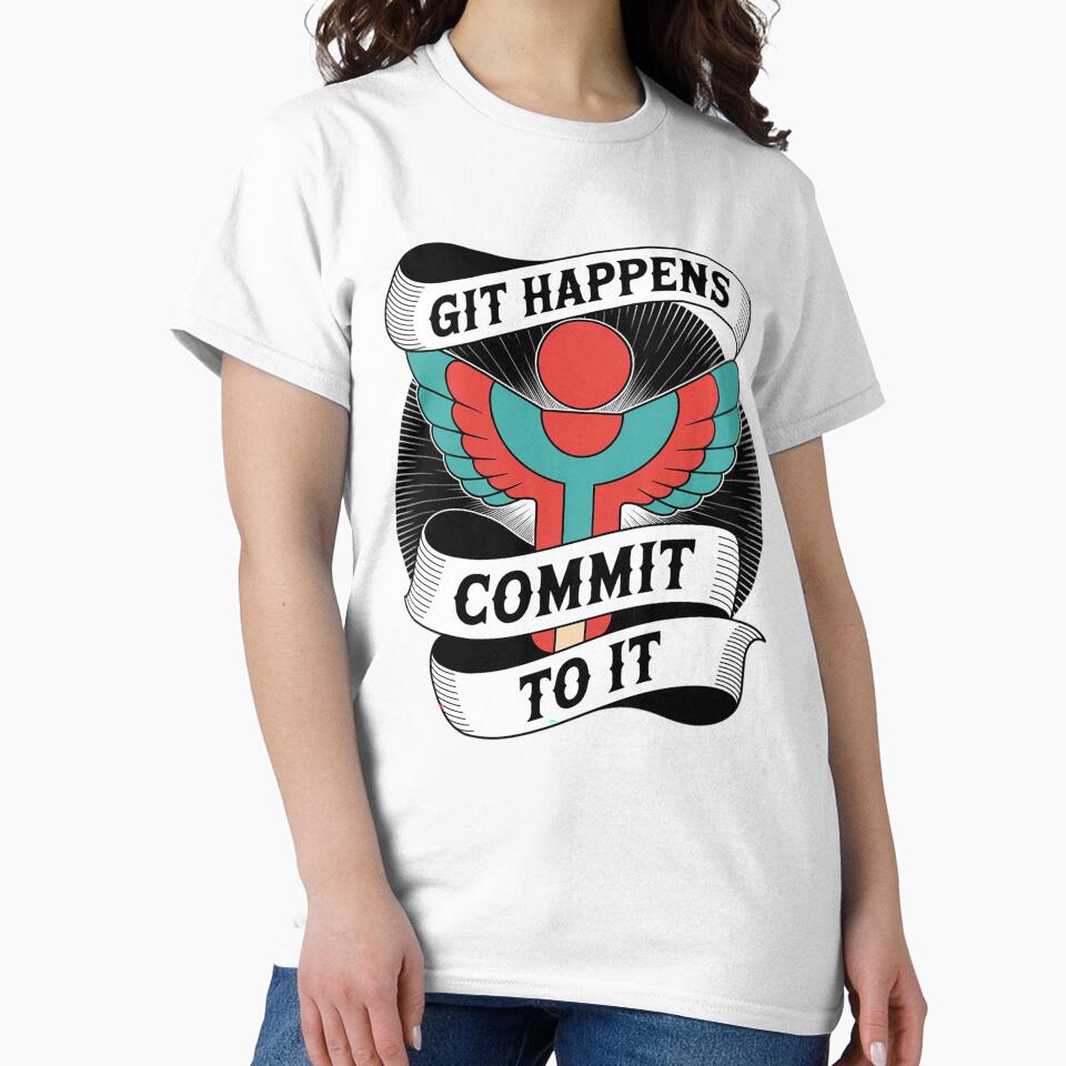 Git Happens Commit to It by FranzFriesen T-Shirts, Hoodie, Sweatshirt | BlankRebels.com (Image 2)