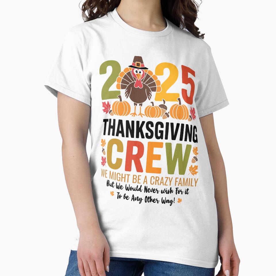 Family Thanksgiving 2025 Thanksgiving Crew Turkey Matching by Trend Print Studio T-Shirts, Hoodie, Sweatshirt (Image 2)