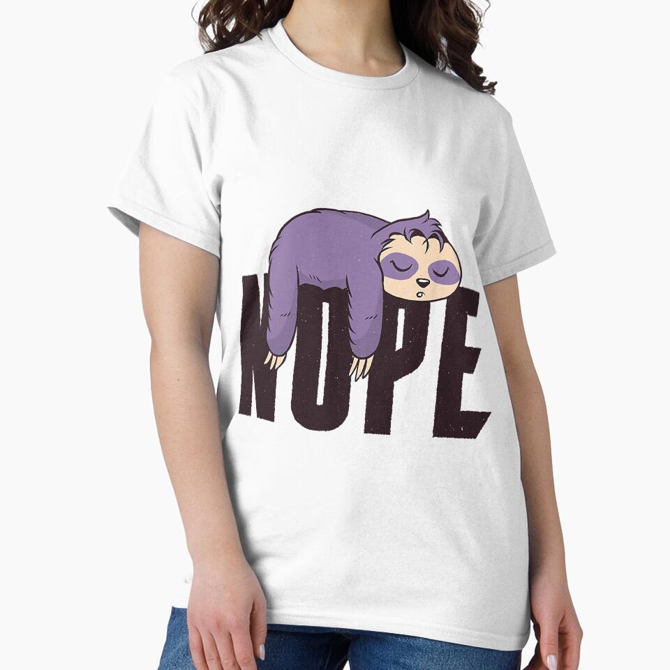 Nope Sloth Funny Lazy Idea by NeverLoseSF
