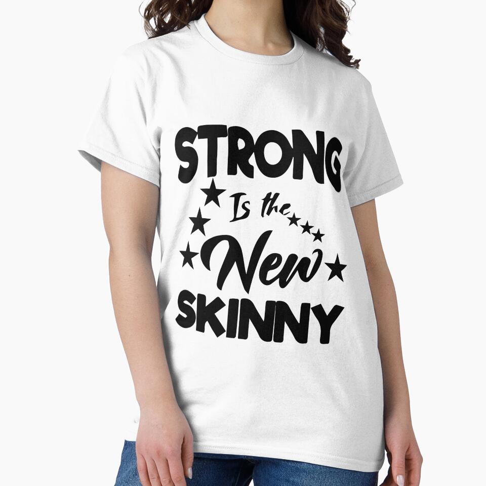 srrong-is-the-new-skinny by Usatazon on T-Shirts, Hoodie, Sweatshirt | BlankRebels.com (Image 2)