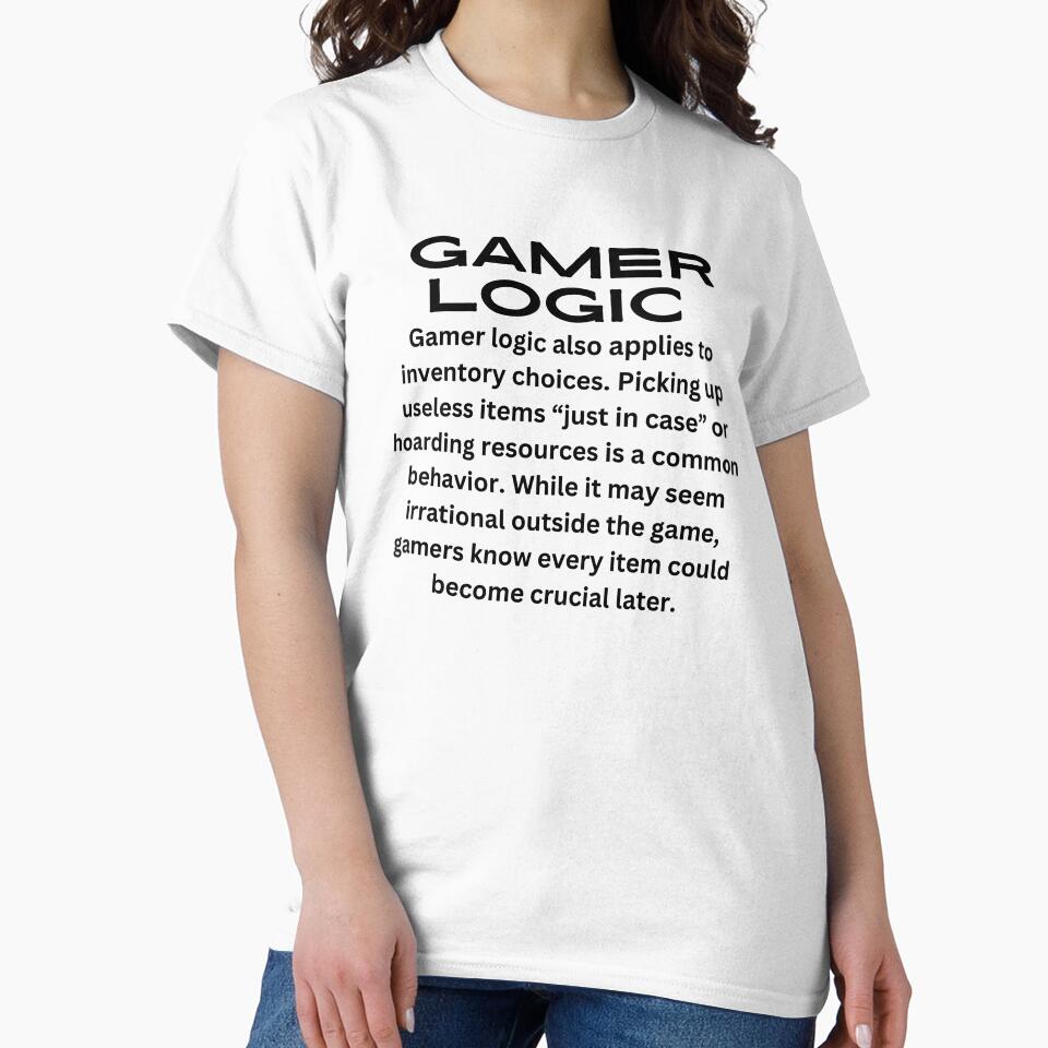 Gamer logic by Rasheedaholik T-Shirts, Hoodie, Sweatshirt | BlankRebels.com (Image 2)