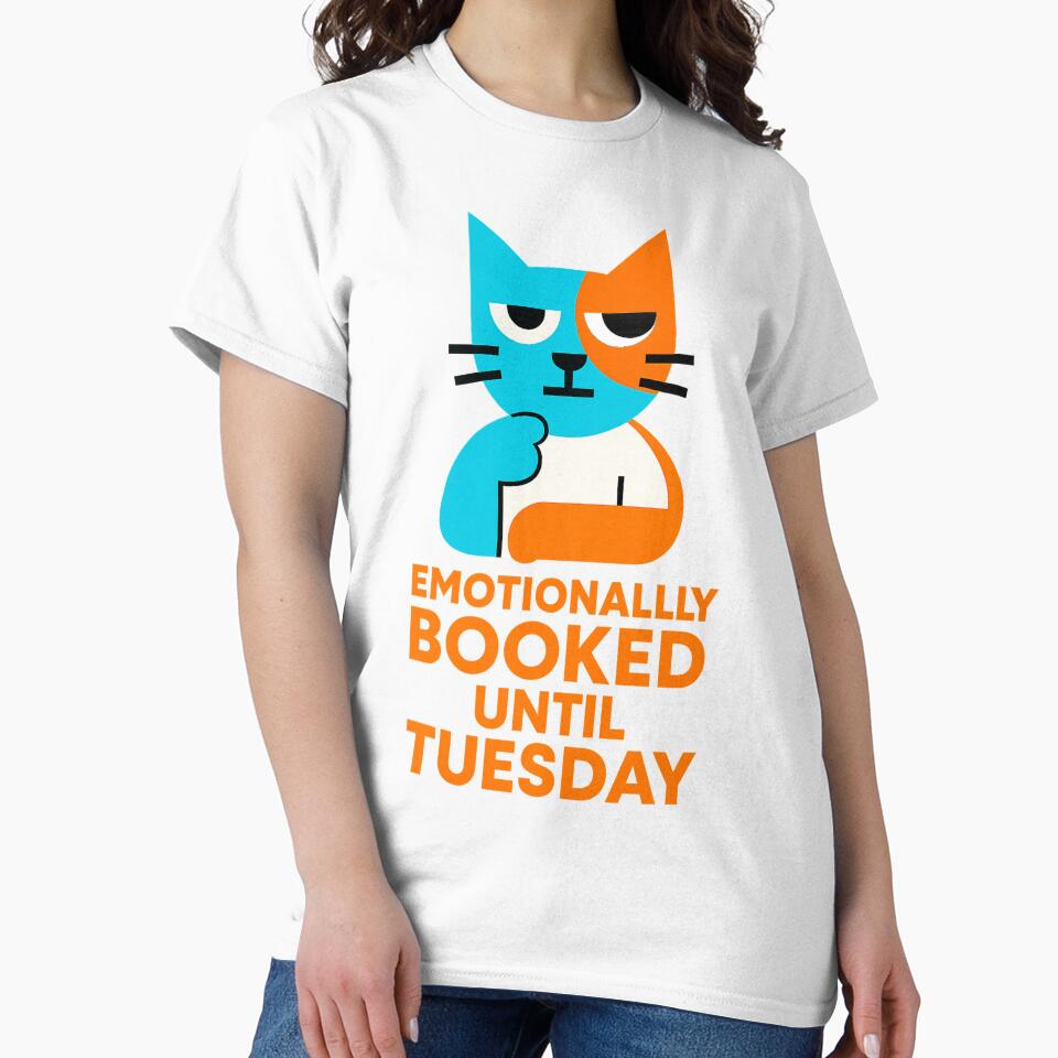 Emotionally booked until Tuesday – Funny T-Shirt and Hoodie for Introverts – Cozy Homebody Vibes by... (Image 2)
