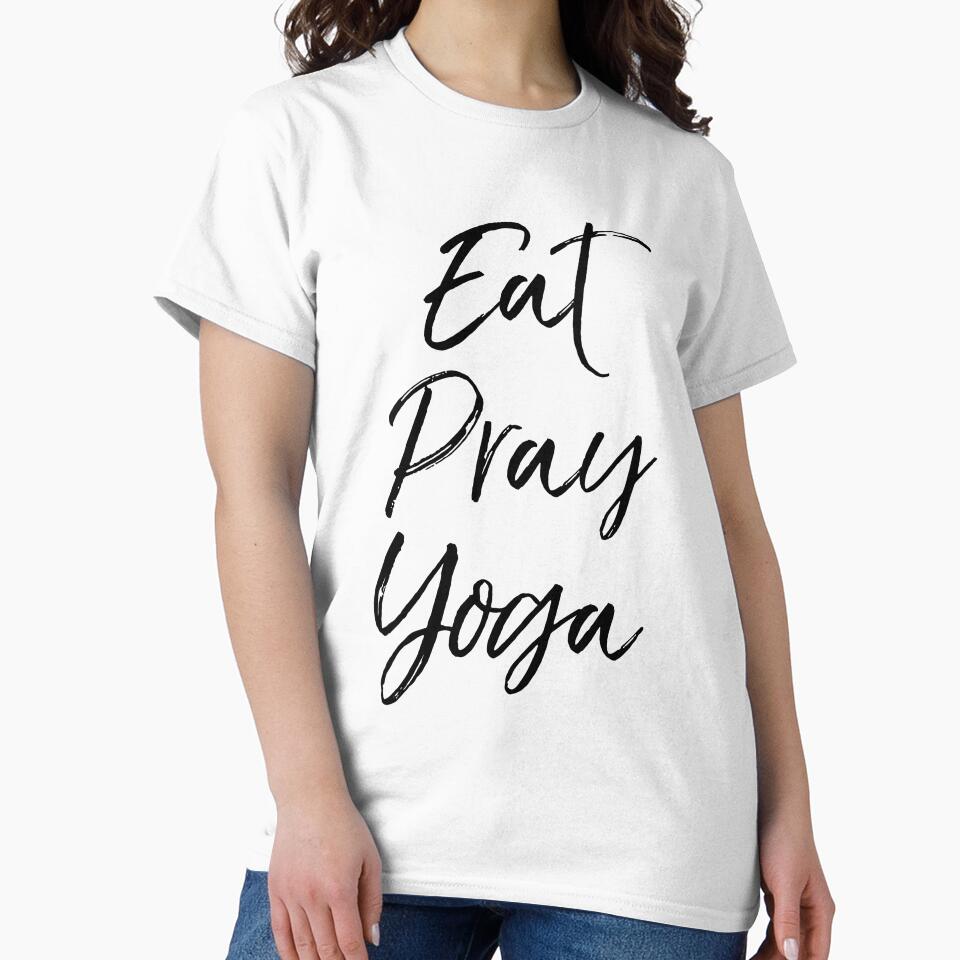 Eat Pray Yoga Cute Yoga Quote by TNDesignStudio T-Shirts, Hoodie, Sweatshirt | BlankRebels.com (Image 2)
