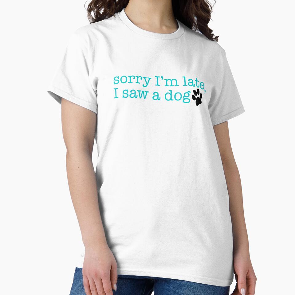 sorry I’m late, I saw a dog by Joslyn Rinnels