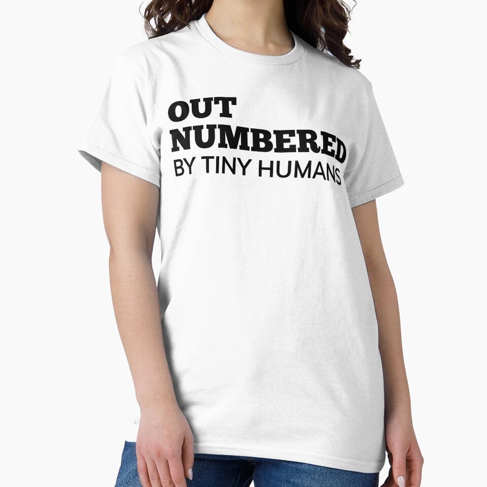 Out Numbered By Tiny Humans. Funny Mom Life and Parenting Quote. Black. by That Cheeky Tee Hoodie, Sweatshirt (Image 2)