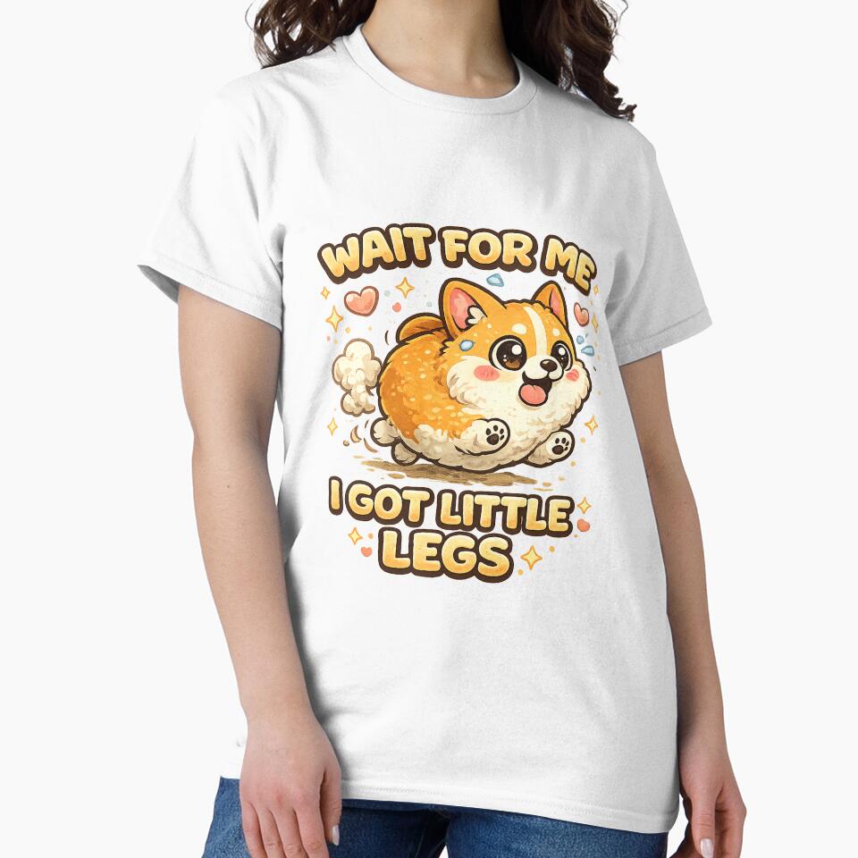 Wait for Me I Got Little Legs by MKProjekty T-Shirts, Hoodie, Sweatshirt | BlankRebels.com (Image 2)