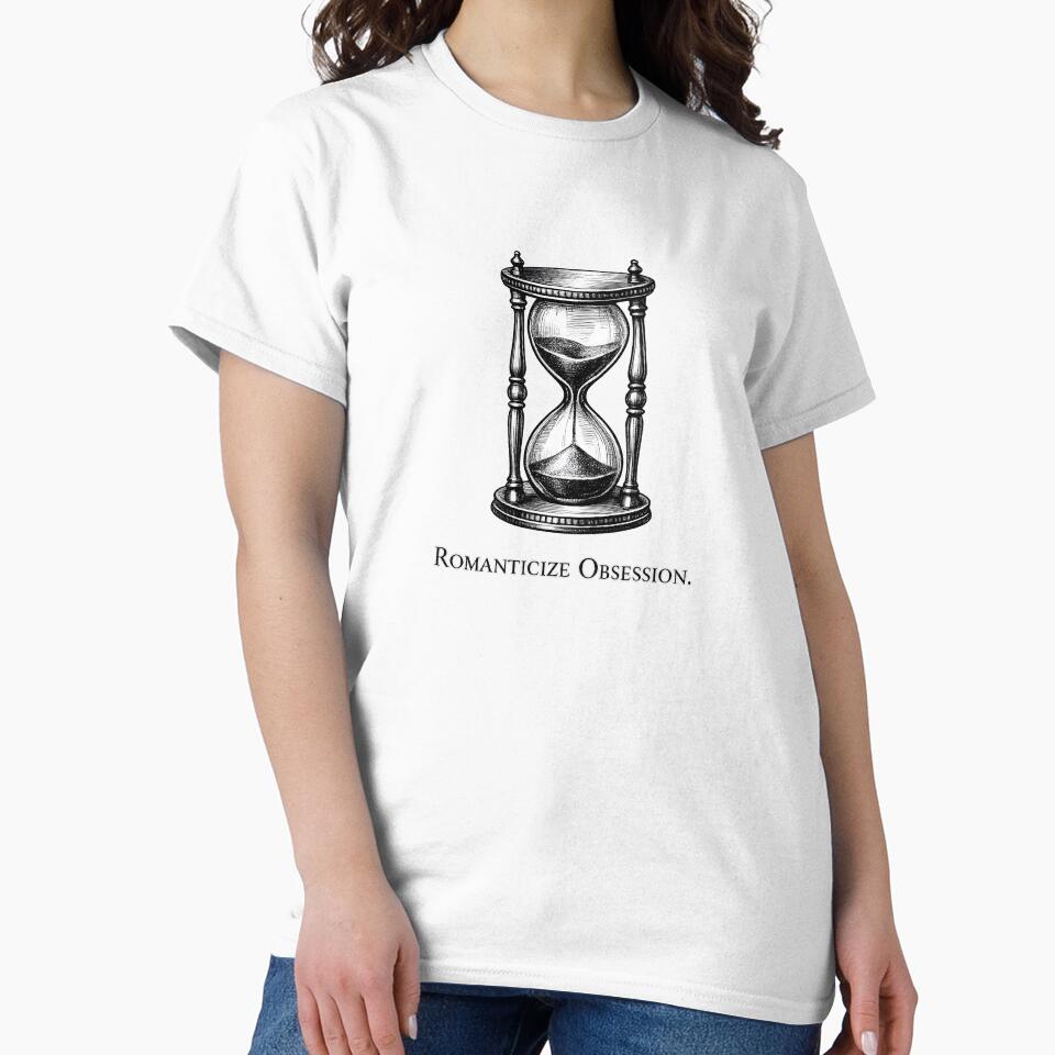 Romanticize Obsession – Dark Academia Hourglass T-Shirts, Hoodie, Sweatshirt
