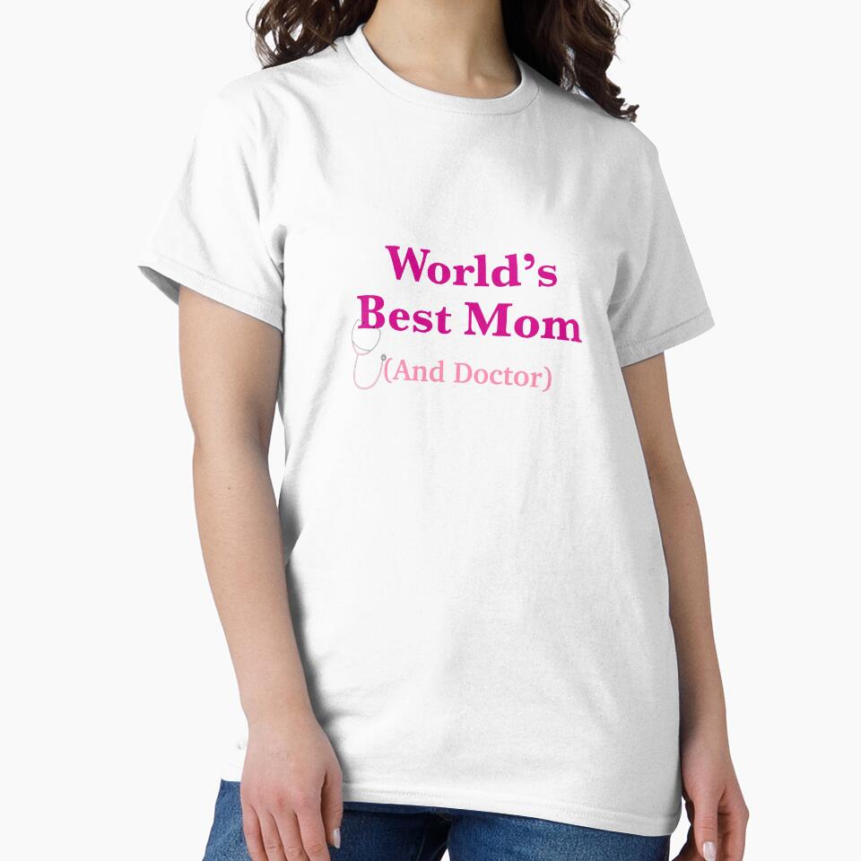 World's Best Doctor Mom by peachesandfizz T-Shirts, Hoodie, Sweatshirt | BlankRebels.com (Image 2)