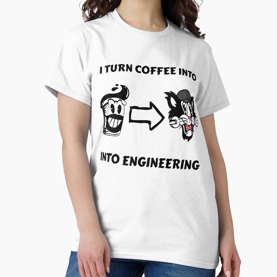 I Turn Coffee Into Engineering by LegendElite T-Shirts, Hoodie, Sweatshirt | BlankRebels.com (Image 2)