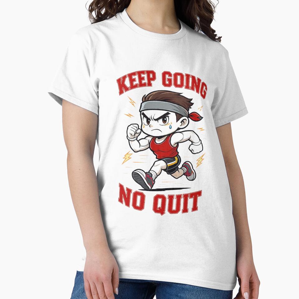Keep Going No Quit – Cute Runner Motivation Cartoon Gym Fitness T-Shirts, Hoodie, Sweatshirt