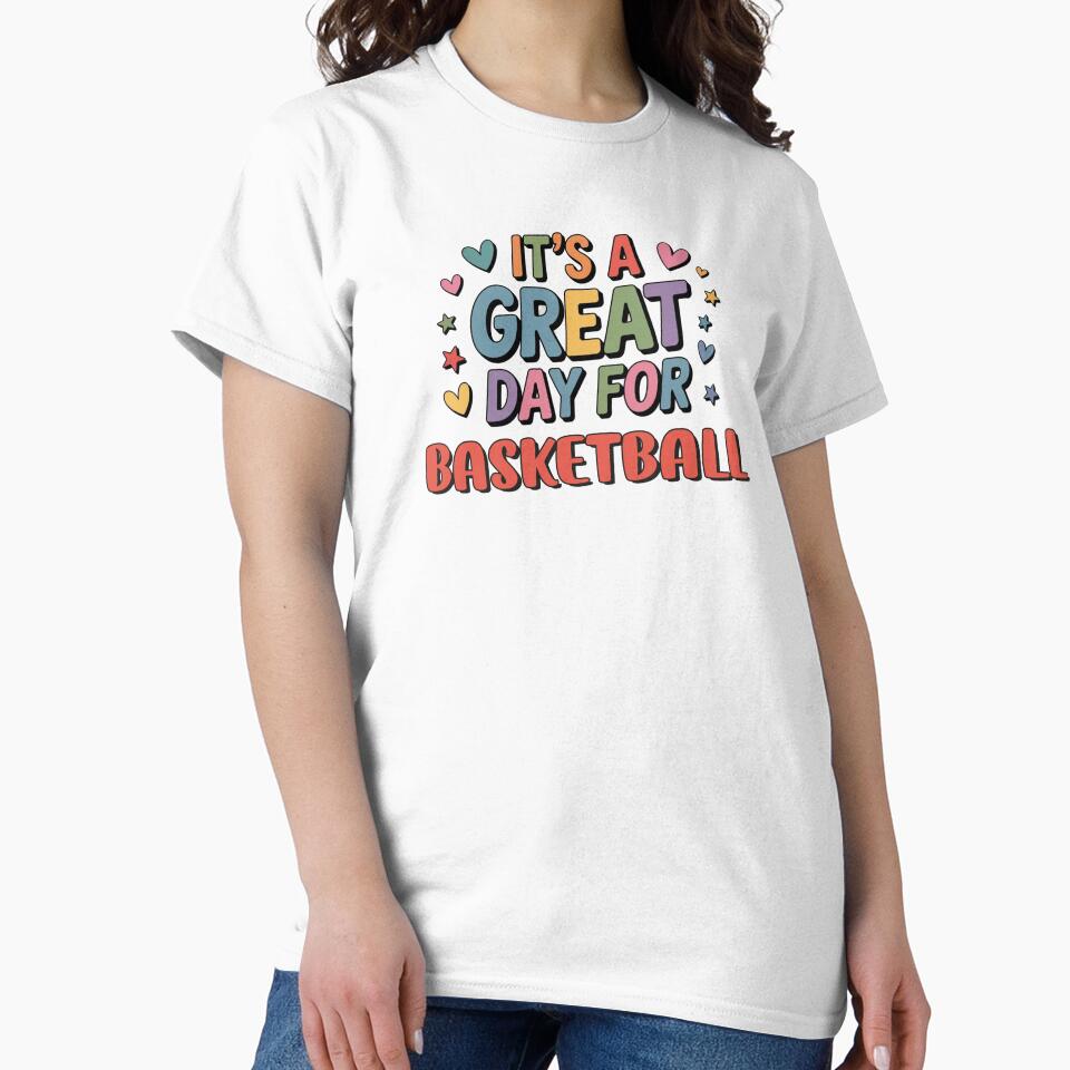 It's a Great Day for Basketball - Funny Basketball Lover by Watsonarts T-Shirts, Hoodie, Sweatshirt (Image 2)