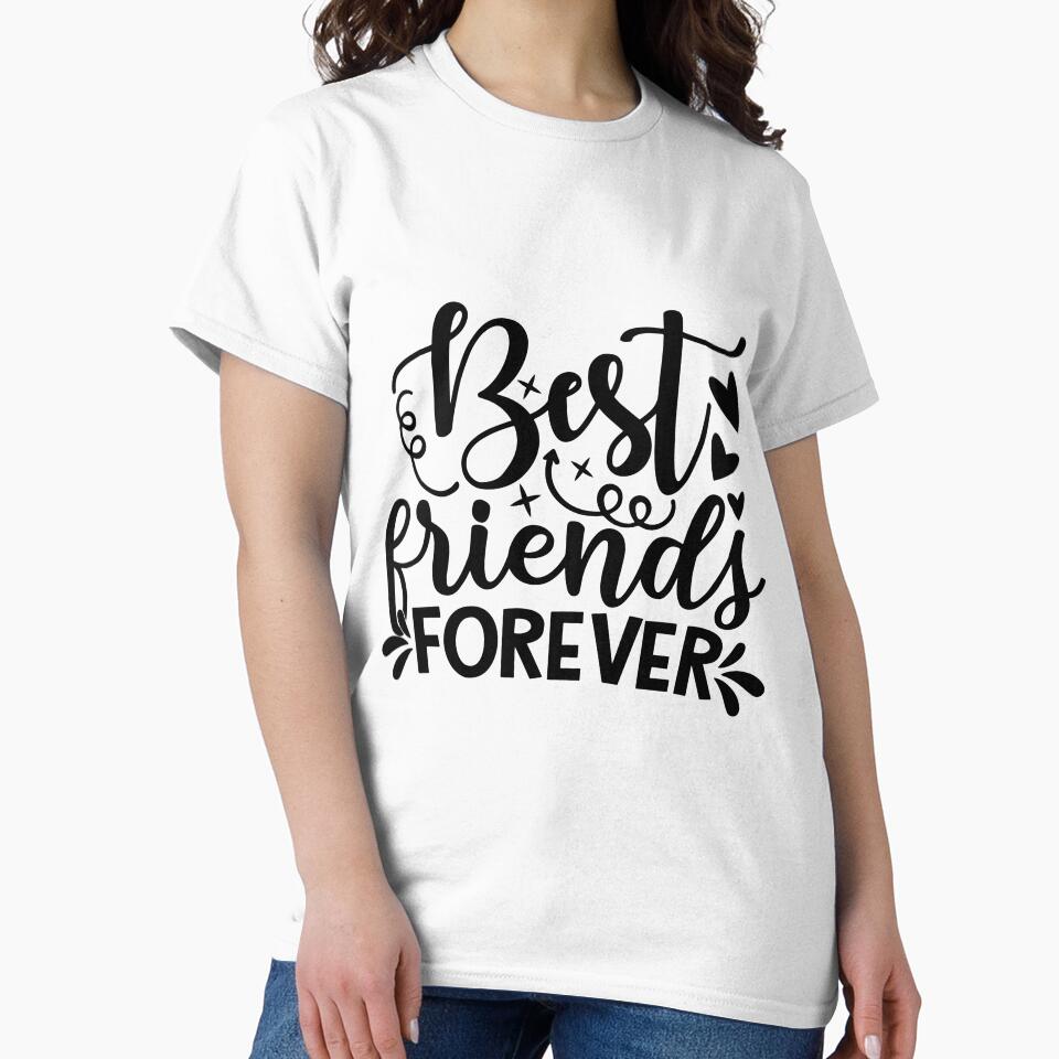 Best Friends Forever T-Shirts, Hoodie, Sweatshirt