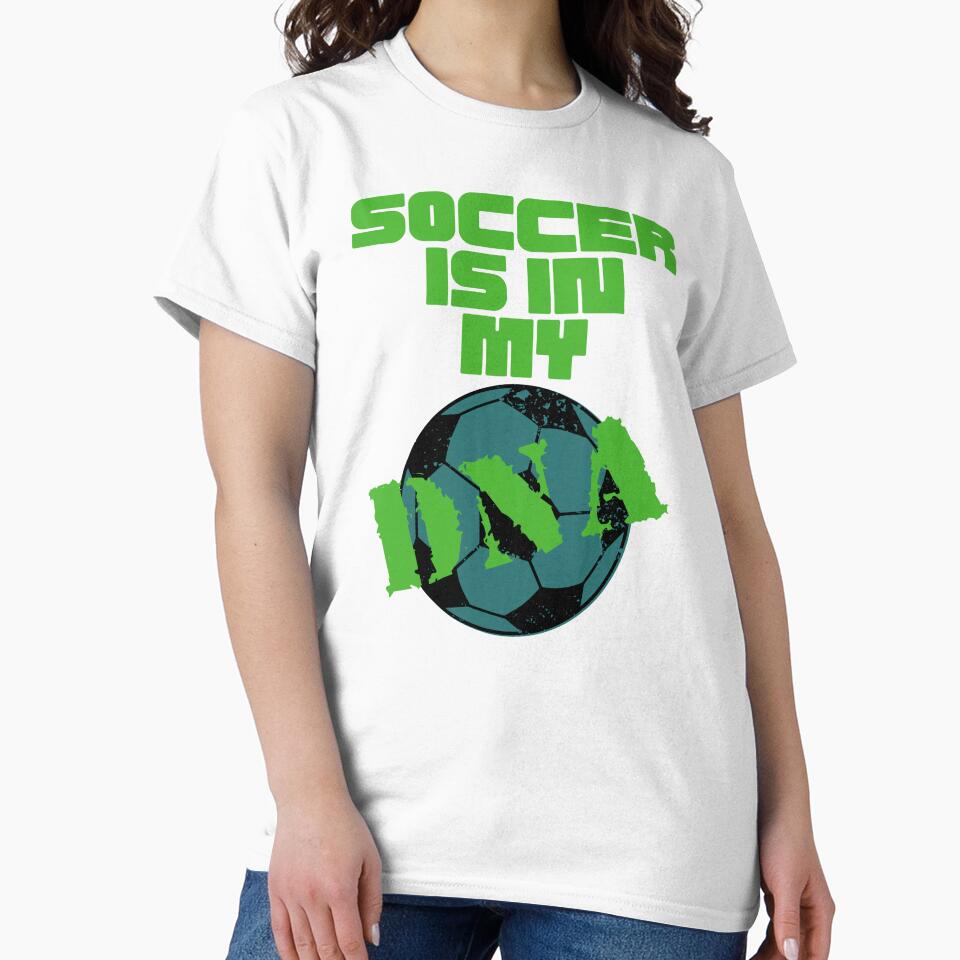 Soccer is in my DNA Football Soccer Cool Design by LJ4EVER