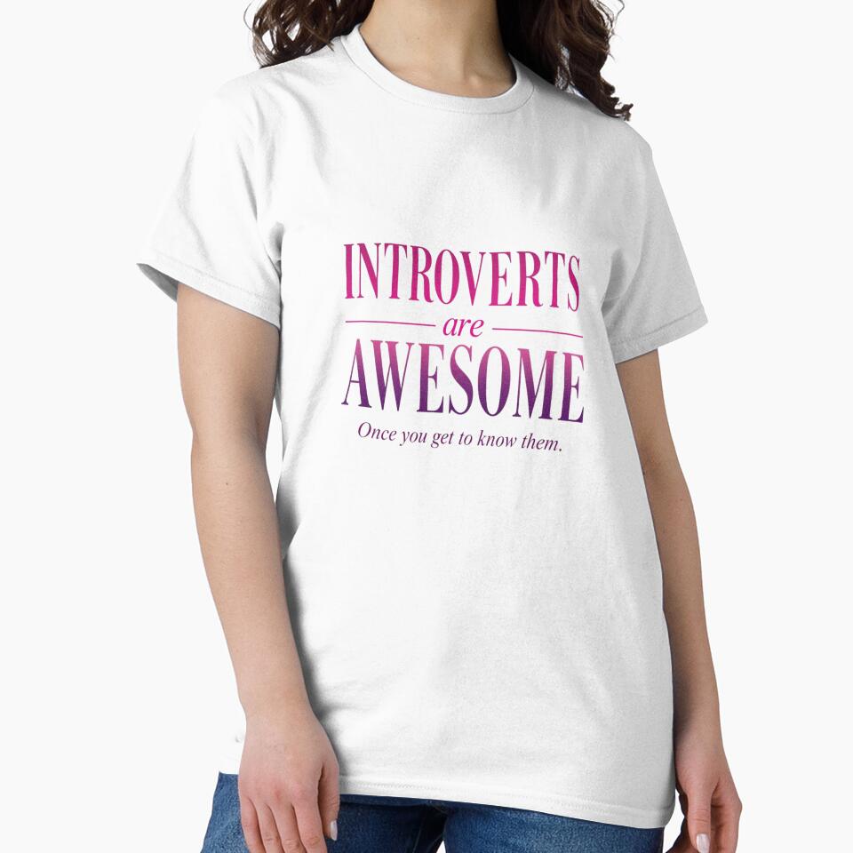 Introverts are Awesome (once you get to know them) Slogan by Soulstar Designs T-Shirts, Hoodie, Sweatshirt (Image 2)