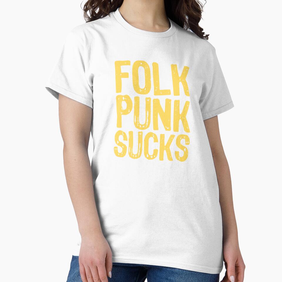 Folk Punk Sucks by The "I Love Everything" Shop