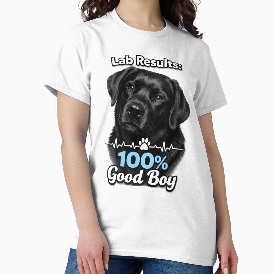 Black Lab Dog Lab Results 100% Good Boy Funny Labrador Retriever Gift by 486DesignCo