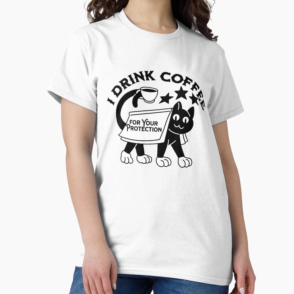 I Drink Coffee for Your Protection by ArtDesignTp T-Shirts, Hoodie, Sweatshirt | BlankRebels.com (Image 2)