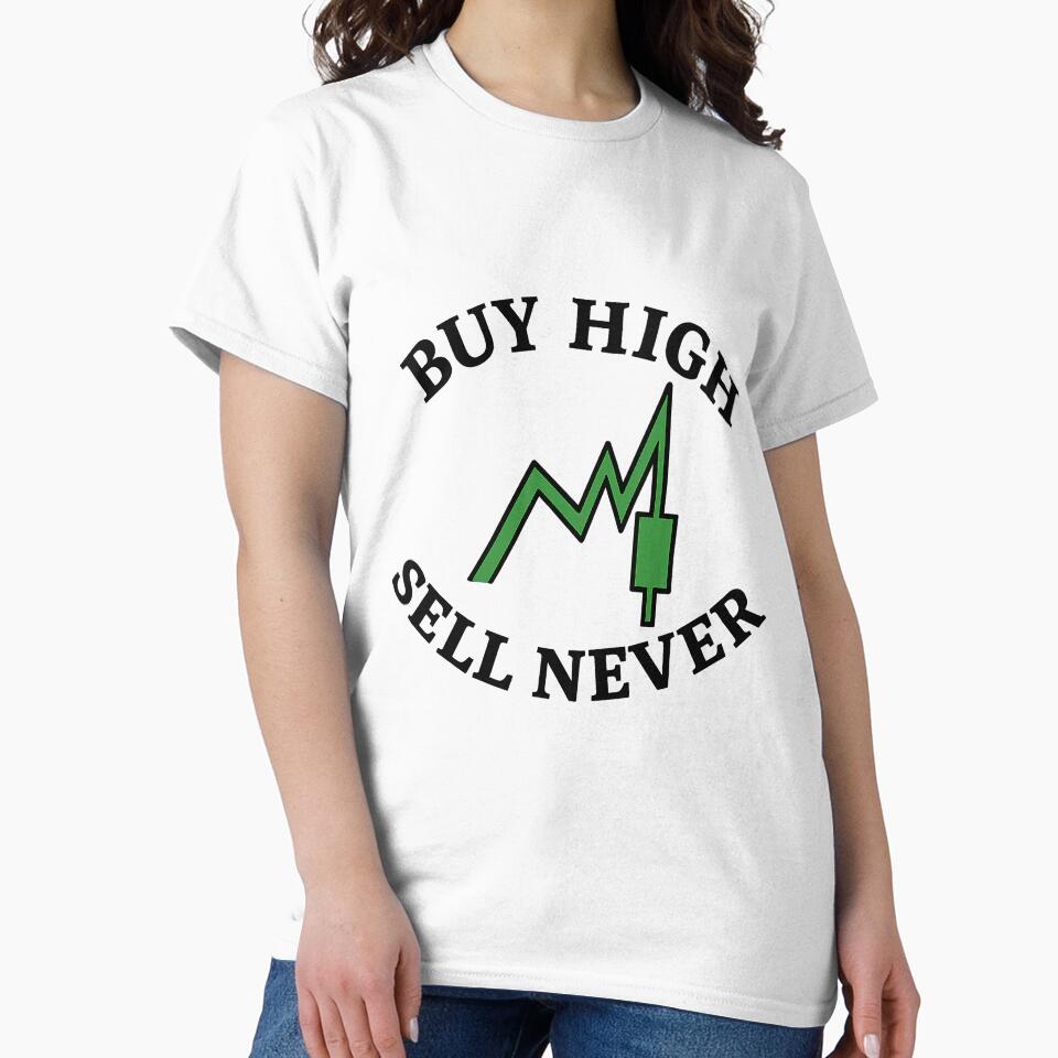 Buy High Sell Never – Ultimate Trader Copium Badge by techy-rrr T-Shirts, Hoodie, Sweatshirt | BlankRebels.com (Image 2)
