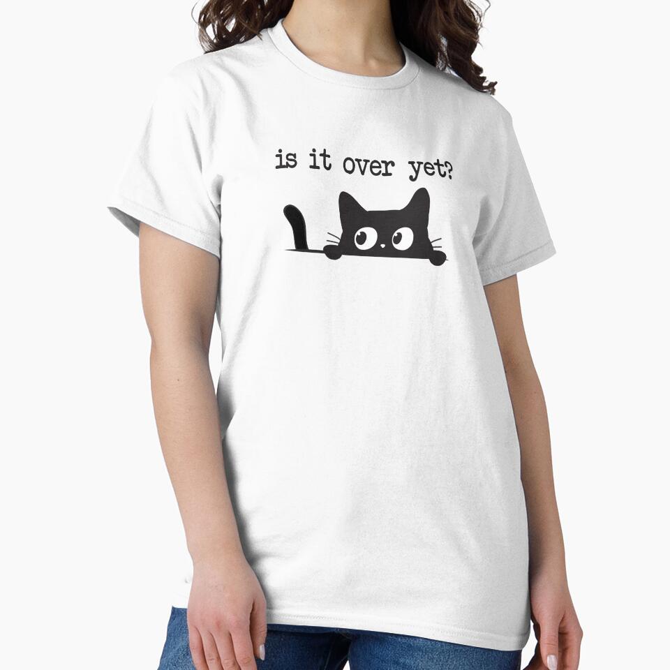 Is It Over Yet T-Shirts Hoodies Hats Anti Trump Funny Cute Cats Anti MAGA Anti Fascism Hate Donald Trump... (Image 2)