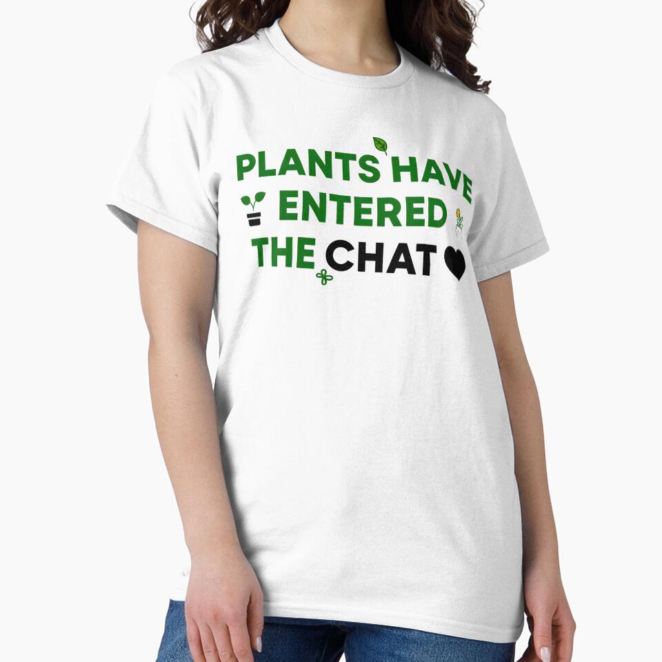 Plants Have Entered The Chat by AnnDesignStudio T-Shirts, Hoodie, Sweatshirt | BlankRebels.com (Image 2)