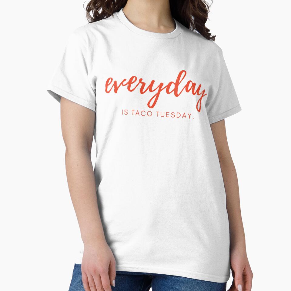 Everyday is Taco Tuesday by Shujii T-Shirts, Hoodie, Sweatshirt | BlankRebels.com (Image 2)