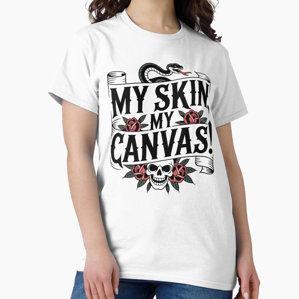 My Skin, My Canvas Tattoo Art by JPees T-Shirts, Hoodie, Sweatshirt | BlankRebels.com (Image 2)