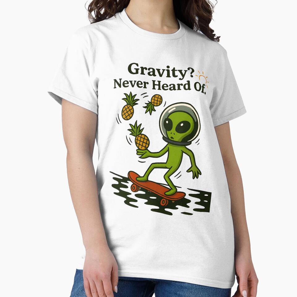 Gravity? Never Heard Of – Alien Skateboard Fun by NUVORO26 T-Shirts, Hoodie, Sweatshirt | BlankRebels.com (Image 2)