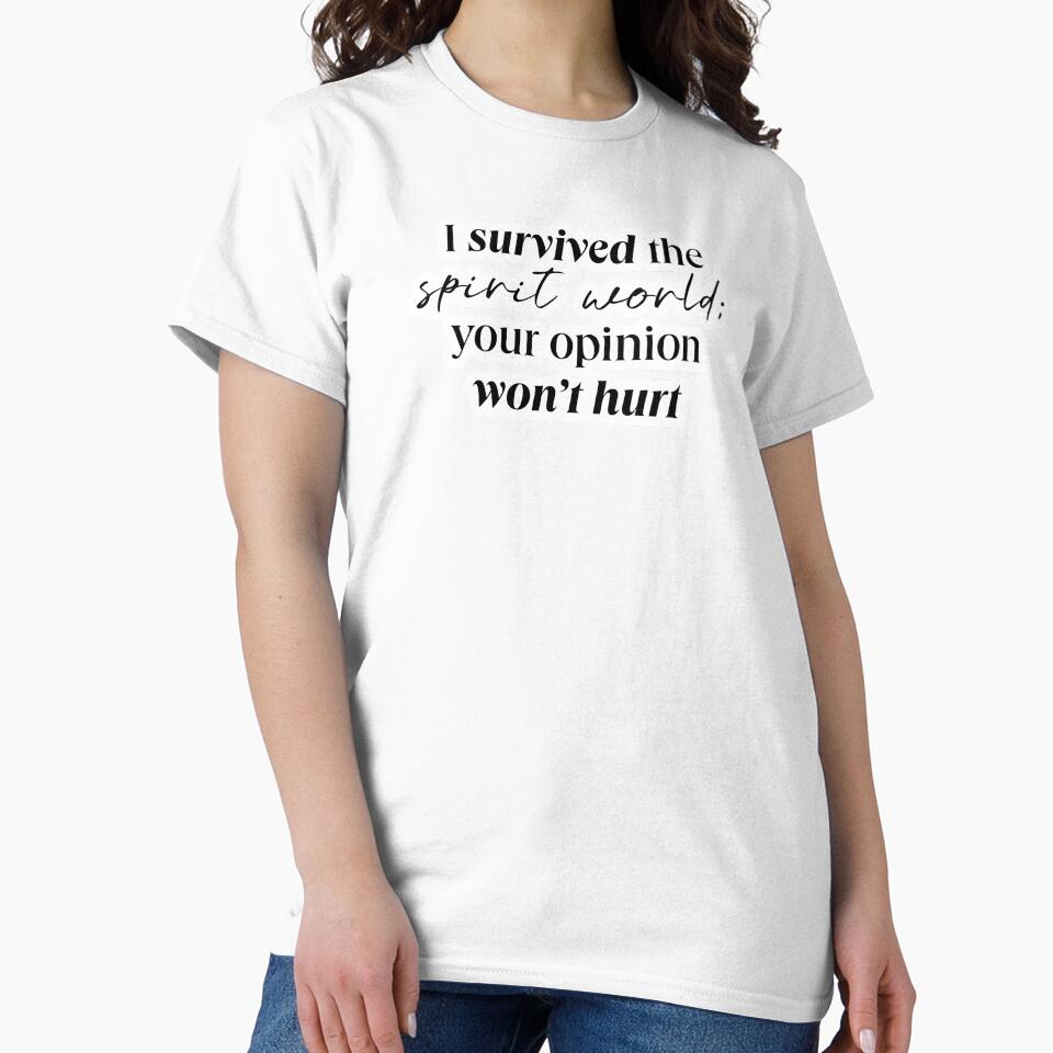 I SURVIVED THE SPIRIT WORLD QUOTE by LIS AND MELIVERSO