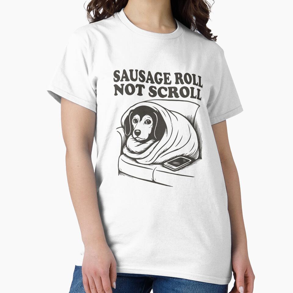 Sausage roll not scroll funny dog by BrownHorse90s T-Shirts, Hoodie, Sweatshirt | BlankRebels.com (Image 2)