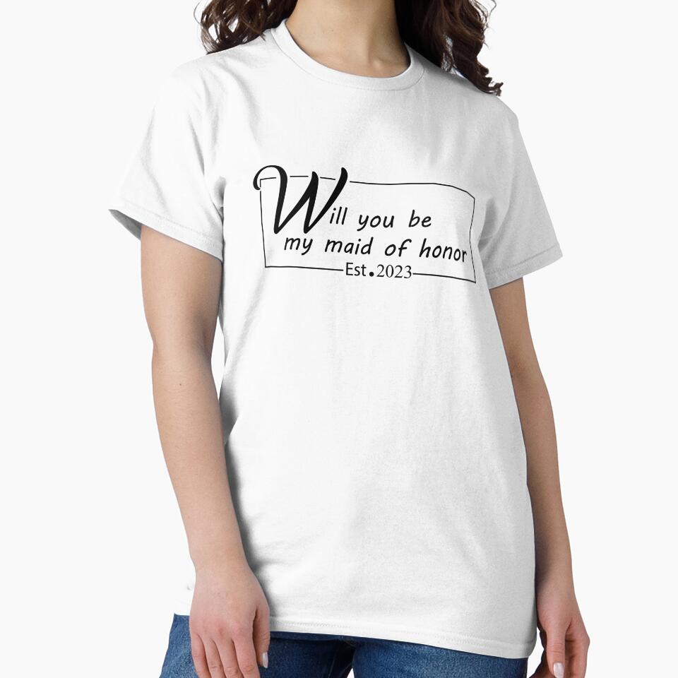 will you be my maid of honor by minstore T-Shirts, Hoodie, Sweatshirt | BlankRebels.com (Image 2)