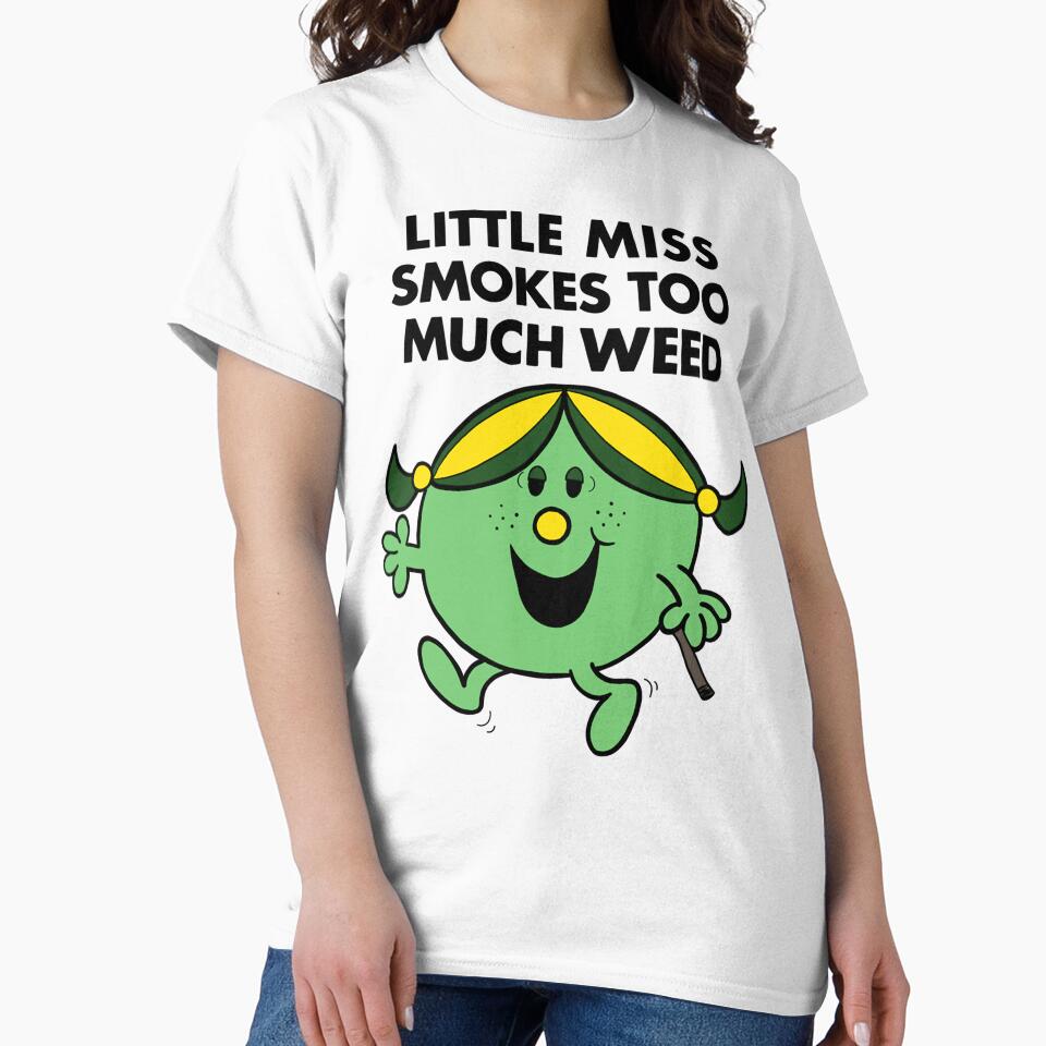 Little Miss Smokes Too Much Weed by ganjafix67 T-Shirts, Hoodie, Sweatshirt | BlankRebels.com (Image 2)