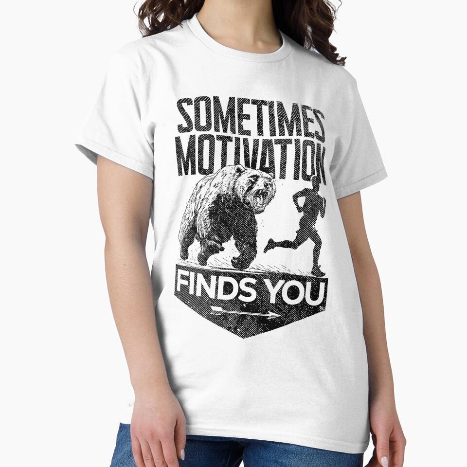 Sometimes Motivation Finds You Funny Running Motivational by RobertKnow T-Shirts, Hoodie, Sweatshirt (Image 2)