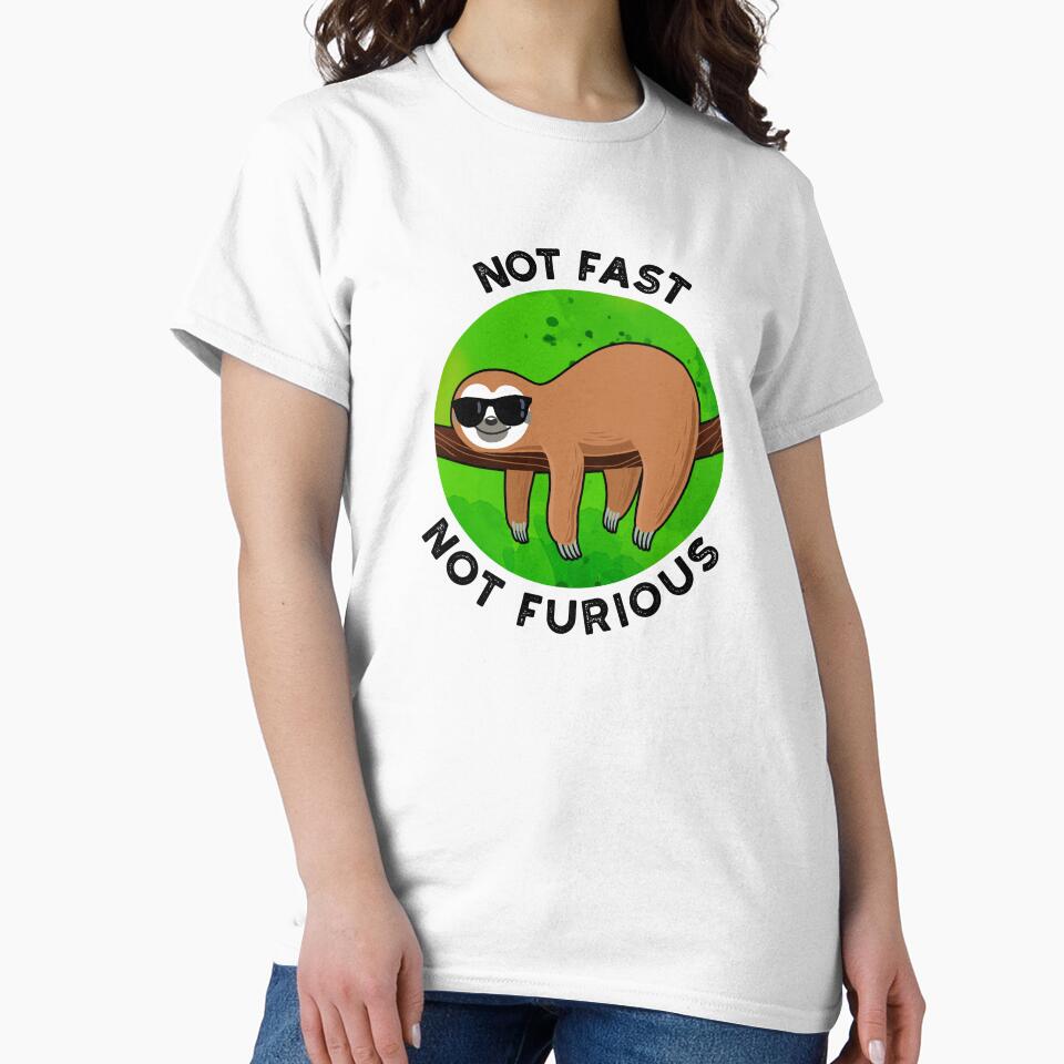Not Fast Not Furious Funny Sloth Puns by punnybone