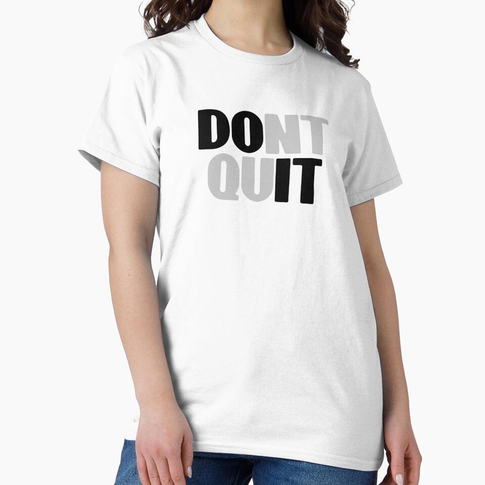 Dont Quit Fitness Graphic Design by QuanJewelry T-Shirts, Hoodie, Sweatshirt | BlankRebels.com (Image 2)