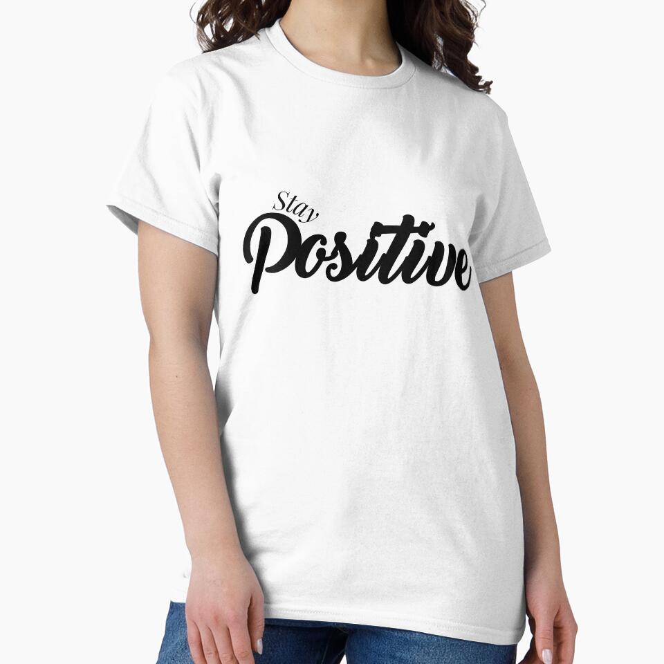 stay positive, motivational quote, simple black word by BlareBlare T-Shirts, Hoodie, Sweatshirt | BlankRebels.com (Image 2)