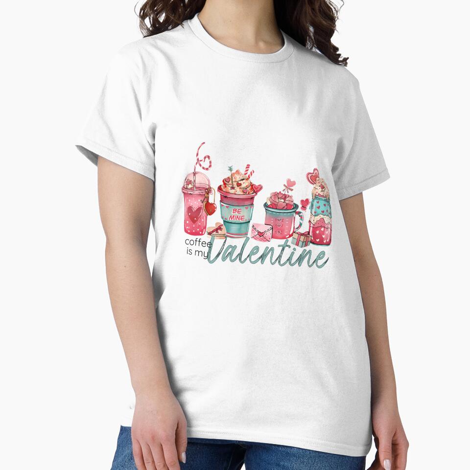 Coffee Is My Valentine by MTurnerShop T-Shirts, Hoodie, Sweatshirt | BlankRebels.com (Image 2)
