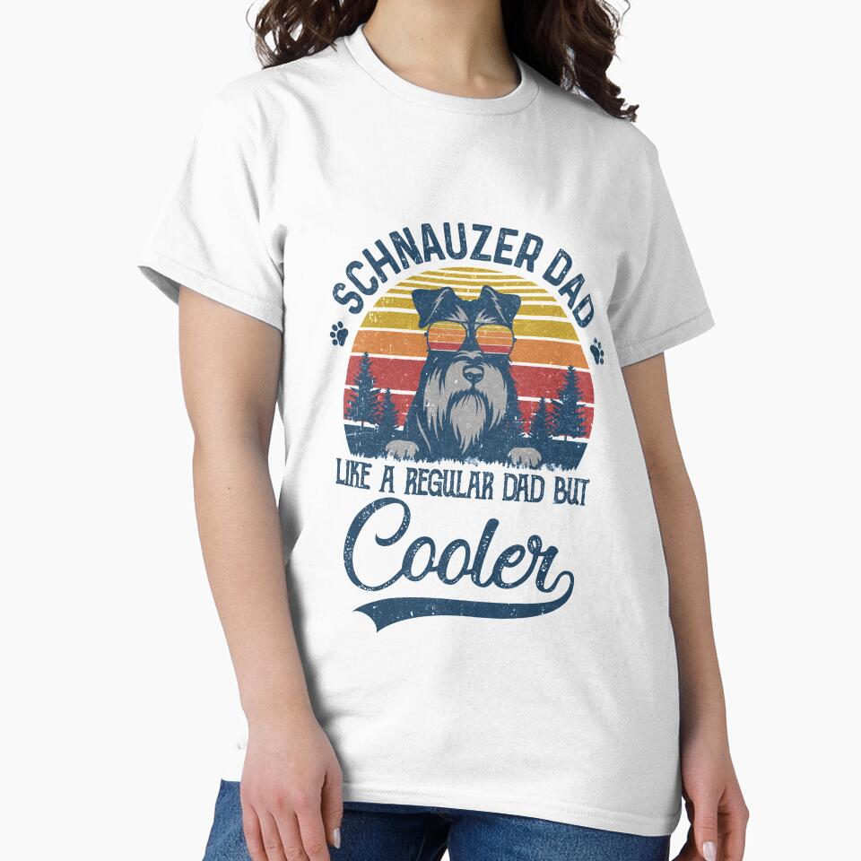 Vintage Schnauzer Dad Like A Regular Dad But Cooler Funny by Kayla Alice Mooney T-Shirts, Hoodie, Sweatshirt (Image 2)