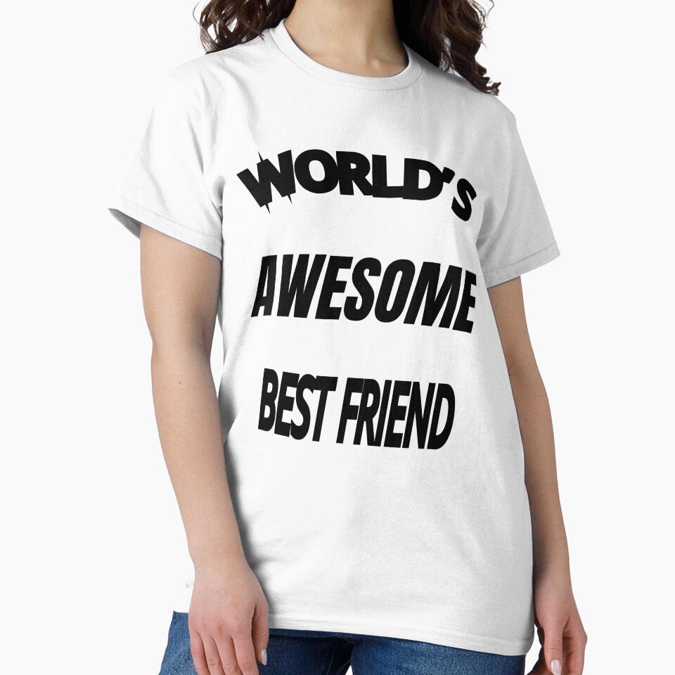 World's Awesome Best Friend by WowAllinOne T-Shirts, Hoodie, Sweatshirt | BlankRebels.com (Image 2)